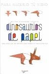 DINOSAURIOS DE PAPEL | 9788431534165 | SCHULTZ, WALTER-ALEXANDRE