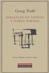 SEBASTIAN EN SUEÑOS Y OTROS POEMAS | 9788481096217 | TRAKL, GEORG