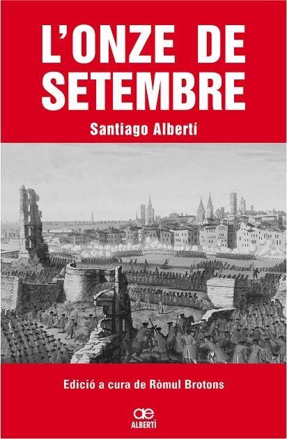 ONZE DE SETEMBRE, L' | 9788472460799 | ALBERTI I GUBERN, SANTIAGO