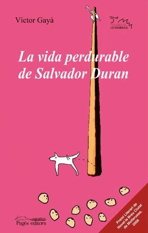 VIDA PERDURABLE DE SALVADOR DURAN, LA | 9788497794329 | GAYA, VICTOR