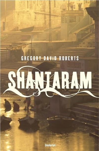 SHANTARAM | 9788489367111 | DAVID ROBERTS, GREGORY