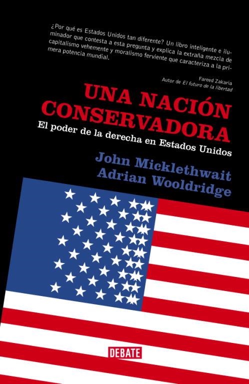 NACION CONSERVADORA, UNA | 9788483066829 | MICKLETHWAIT, JOHN - WOOLDRIDGE, ADRIAN