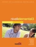 NIVELL ELEMENTAL 3 | 9788482877839 | GARIJO SOLER, MARIA EUGÈNIA / GARC¡A SÀNCHEZ, ROSER / CLUA BORRÀS, M. JESÚS / CROUS XAUBET, MONTSERR