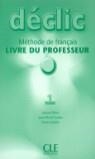 DECLIC 1 METHODE DE FRANÇAIS LIVRE DU PROFESSEUR | 9782090333770 | BLANC, JACQUES/CARTIER, JEAN-MICHEL/LEDERLIN, PIERRE