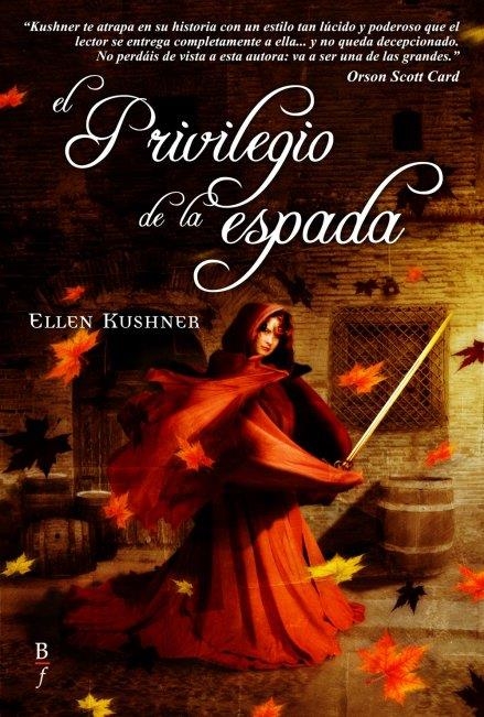 PRIVILEGIO DE LA ESPADA, EL | 9788496173644 | KUSHNER, ELLEN