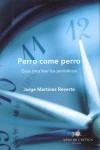 PERRO COME PERRO | 9788484328131 | MARTINEZ, JORGE