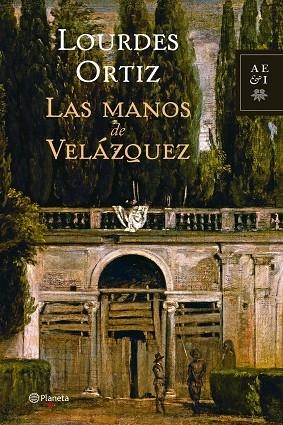 MANOS DE VELAZQUEZ, LAS | 9788408068136 | ORTIZ, LOURDES