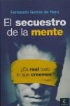 SECUESTRO DE LA MENTE , EL ¿ES REAL TODO LO QUE CREEMOS? | 9788467022810 | GARCIA DE HARO, FERNANDO