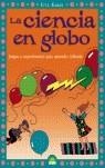 CIENCIA EN GLOBO, LA | 9788497542395 | KANER, ETTA