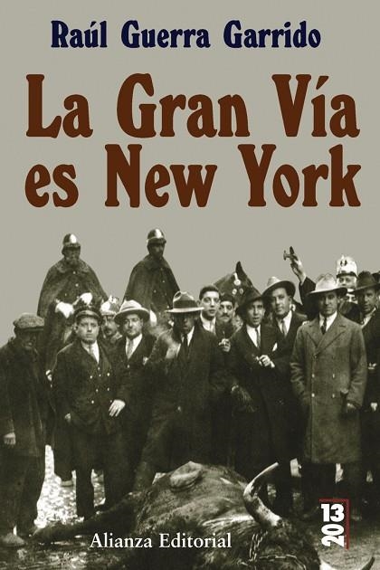 GRAN VIA ES NEW YORK,LA | 9788420666372 | GUERRA GARRIDO, RAUL