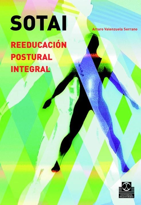 SOTAI REEDUCAION POSTURAL INTEGRAL | 9788480198905 | VALENZUELA SERRANO, ARTURO