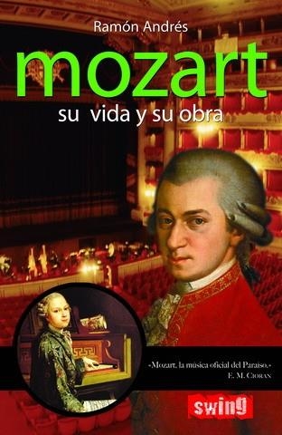 MOZART SU VIDA Y SU OBRA | 9788493509750 | ANDRES, RAMON