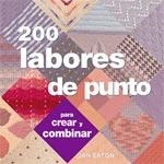 200 LABORES DE PUNTO : PARA CREAR Y COMBINAR | 9788475563923 | EATON, JAN