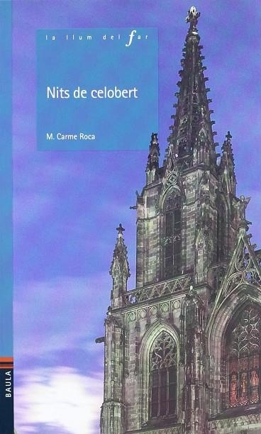 NITS DE CELOBERT | 9788447913527 | ROCA, M. CARME