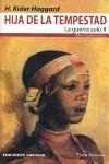 HIJA DE LA TEMPESTAD, LA GUERRA ZULU II | 9788496196582 | HAGGARD, H. RIDER