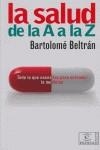 SALUD DE LA A A LA Z, LA | 9788467022773 | BELTRAN, BARTOLOME