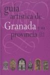 GUIA ARTISTICA DE GRANADA Y SU PROVINCIA I | 9788496556416 | AA.VV.