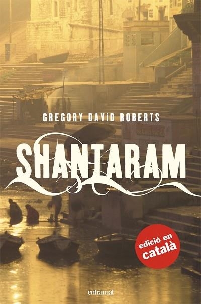 SHANTARAM CAT | 9788493475475 | ROBERTS, GREGORY DAVID