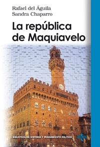 REPUBLICA DE MAQUIAVELO, LA | 9788430943982 | AGUILA, RAFAEL DEL