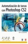 AUTOMATIZACION DE TAREAS CON PHOTOSHOP CS2 | 9788441520844 | KLOSKOWSKI, MATT