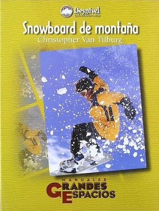 SNOWBOARD DE MONTAÑA | 9788489969308 | VAN TILBURG, CHRISTOPHER