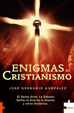 ENIGMAS DEL CRISTIANISMO | 9788489746886 | GONZALEZ, JOSE GREGORIO