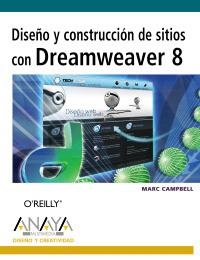 DISEÑO Y CONSTRUCCION DE SITIOS CON DREAMWEAVER 8 | 9788441520721 | CAMPBELL, MARC