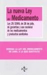 NUEVA LEY DEL MEDICAMENTO : LEY 29/2006, DE 26 DE JULIO, | 9788430944897 | EDITORIAL TECNOS