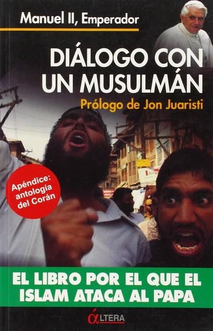 DIALOGO CON UN MUSULMAN | 9788489779938 | MANUEL II, PALEÓLOGO / ESPARZA TORRES, JOSÉ JAVIER / ESPARZA TORRES, MIGUEL ÁNGEL