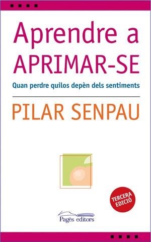 APRENDRE A APRIMAR-SE | 9788497794381 | SENPAU, PILAR