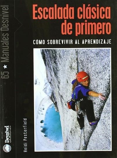 ESCALADA CLASICA DE PRIMERO | 9788498290462 | PESTERFIELD, HEIDI