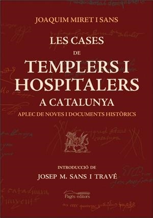 CASES DE TEMPLERS I HOSPITALERS A CATALUNYA, LES | 9788497792097 | MIRET, JOAQUIM