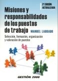 MISIONES Y RESPONSABILIDADES DE LOS PUESTOS DE TRABAJO | 9788496612372 | LABRADO, MANUEL