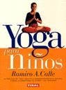 YOGA PARA NIÑOS | 9788430591060 | CALLE, RAMIRO A.