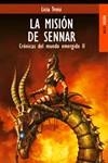 MISION DE SENNAR, LA CRONICAS DEL MUNDO EMERGIDO II | 9788489624146 | TROISI, LICIA