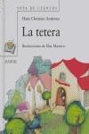 TETERA, LA | 9788466747332 | ANDERSEN, HANS CHRISTIAN