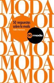 50 RESPUESTAS SOBRE LA MODA | 9788425221286 | MONNEYRON, FREDERIC