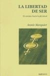 LIBERTAD DE SER, LA | 9788493435080 | MARQUIER, ANNIE