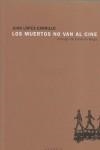 MUERTOS NO VAN AL CINE, LOS | 9788493492328 | LOPEZ-CARRILLO, JUAN