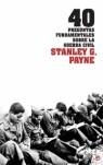 40 PREGUNTAS FUNDAMENTALES SOBRE LA GUERRA CIVIL | 9788497345736 | PAYNE, STANLEY G