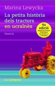 PETITA HISTORIA DELS TRACTORS EN UCRAÏNES | 9788495616883 | LEWYCKA, MARINA