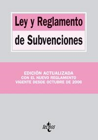 LEY Y REGLAMENTO DE SUBVENCIONES 2006 | 9788430944880 | EDITORIAL TECNOS