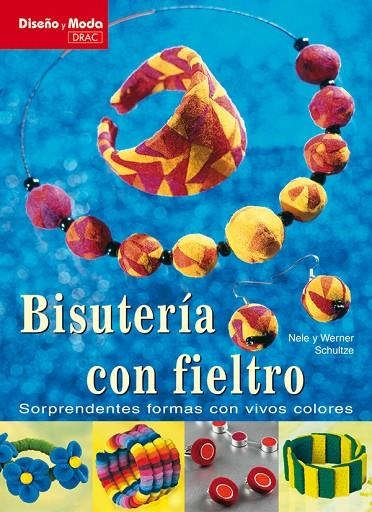 BISUTERIA CON FIELTRO | 9788496550803 | SCHULTZE, NELE/SCHULTZE, WERNER