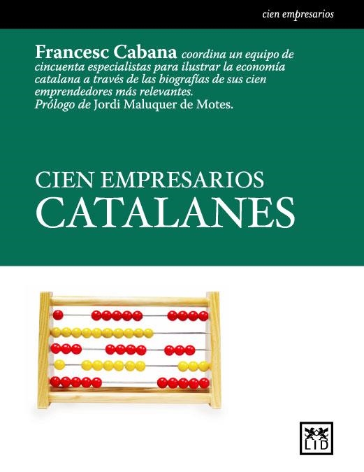 CIEN EMPRESARIOS CATALANES | 9788488717443 | CABANA, FRANCESC