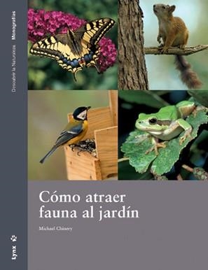 COMO ATRAER FAUNA AL JARDIN | 9788496553248 | CHIMERY, MICHAEL