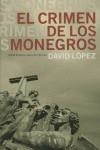 CRIMEN DE LOS MONEGROS, EL | 9788439720553 | LOPEZ, DAVID