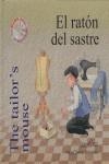 RATON DEL SASTRE, EL / THE TAILOR'S MOUSE | 9788493464639 | JIMENEZ HERNANDEZ, MIGUEL