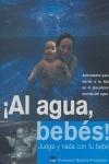 AL AGUA BEBES | 9788497542241 | BARBIRA, FRANÇOIS