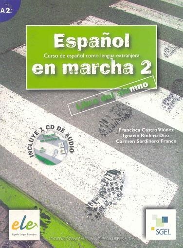 ESPAÑOL EN MARCHA 2 ALUMNO | 9788497781329 | CASTRO VIÚDEZ, FRANCISCA/RODERO DÍEZ, IGNACIO/SARDINERO FRANCOS, CARMEN