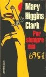 POR SIEMPRE MIA | 9788484501954 | HIGGINS CLARK, MARY